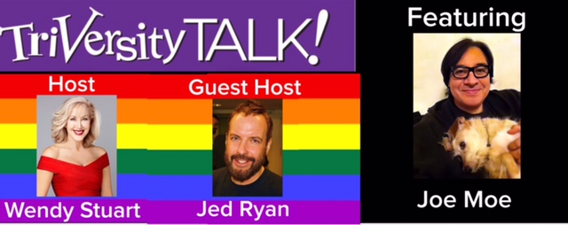 Wendy Stuart and Guest Co-Host Jed Ryan Present TriVersity Talk! Wednesday 7 PM ET with Featured Guest Joe Moe