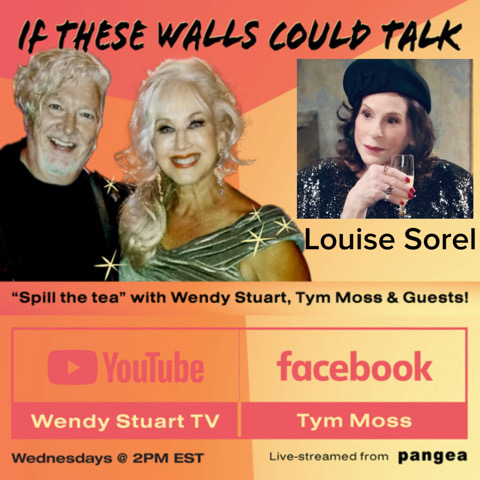 Louise Sorel Guests On “If These Walls Could Talk” With Hosts Wendy Stuart and Tym Moss Wednesday, September 4th, 2023