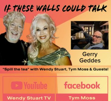 Gerry Geddes Guests On “If These Walls Could Talk” With Hosts Wendy Stuart and Tym Moss Wednesday, October 23rd, 2024