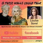 Louise Sorel Guests On “If These Walls Could Talk” With Hosts Wendy Stuart and Tym Moss Wednesday, December 11th, 2024