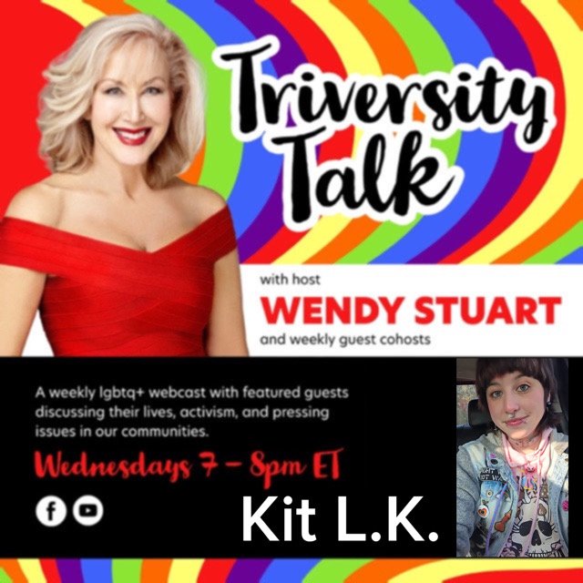 Kit L.K. Guests On TriVersity Talk With Host Wendy Stuart 7 PM ET Wednesday, March 19th, 2025