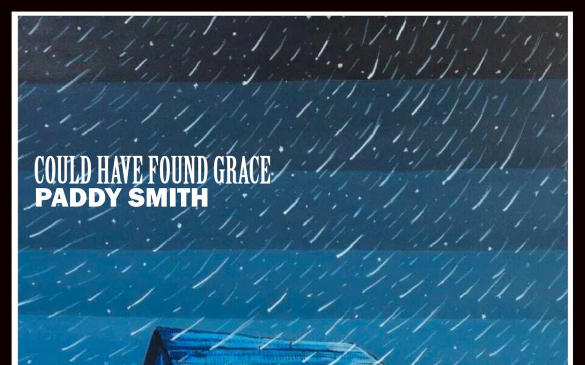 What Grace Means: The Song at the Heart of Paddy Smith’s Album